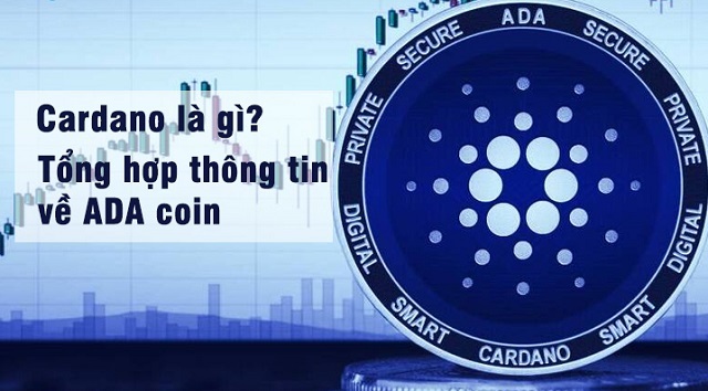 Cardano hiện là 1 blockchain platform phi tập trung và sáng lập vào năm 2015